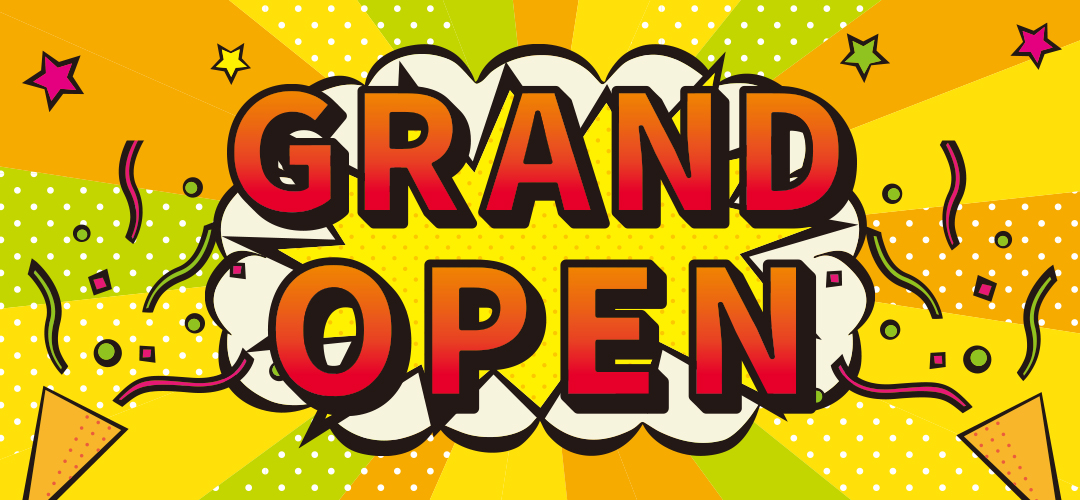 グランドオープン
